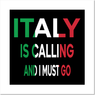 italy is calling and i must go Posters and Art